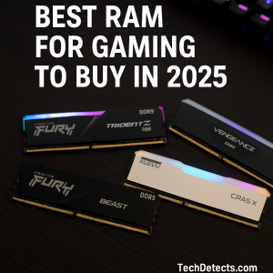 Best Gaming RAM to Buy in 2025 (In Low Budget)
