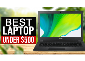 10 Best Laptops to Buy Under $500 in 2022 (Buying Guide) | TechDetects