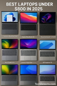 Best Laptops Under $800 in 2025