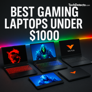 Best Gaming Laptops Under $1000 in 2025